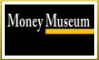 Money Museum